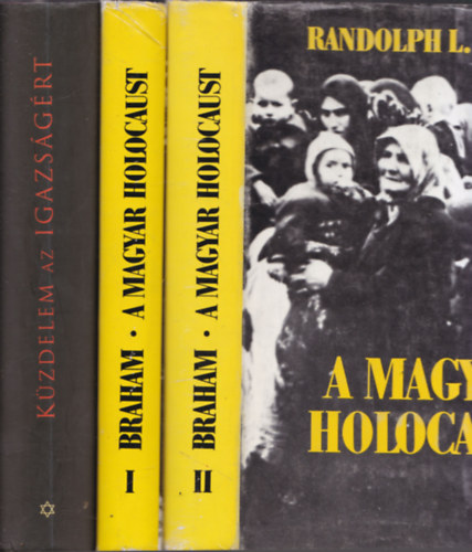 2 m 3 ktetben: Magyar holokaust + Kzdelem az igazsgrt