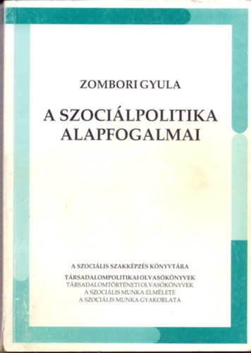Zombori Gyula - A szocilpolitika alapfogalmai