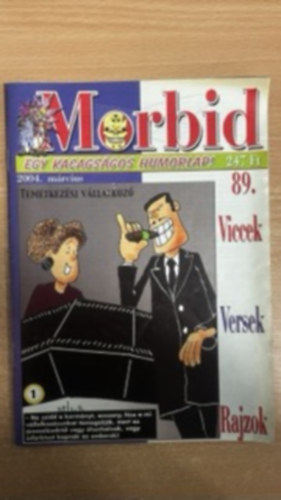 Morbid 89. - 2004. m�rcius