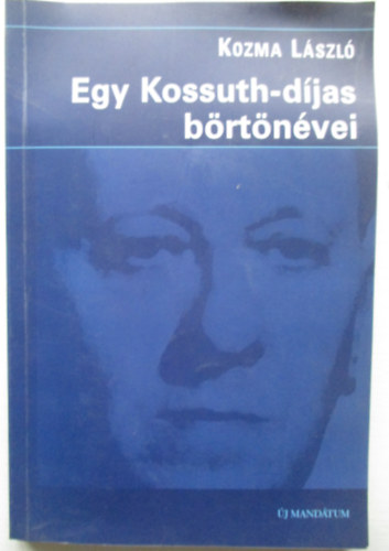 Egy Kossuth-djas brtnvei