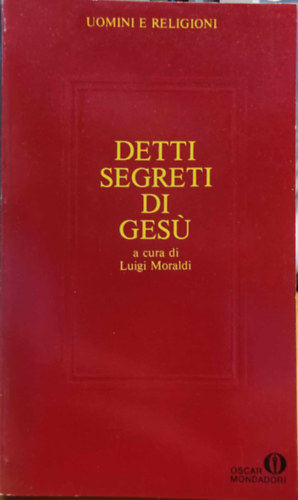 Detti segreti di ges - Uomini e religioni (Jzus titkos mondsai - Emberek s vallsok)