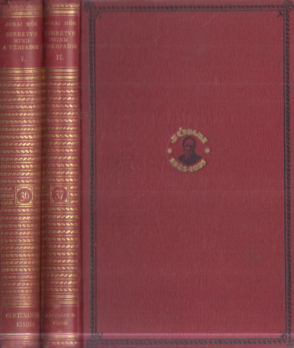 Szeretve mind a v�rpadig I-II. (Centen�riumi kiad�s 36-37. k�tet)