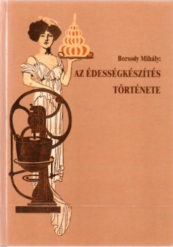 Az dessgkszts trtnete