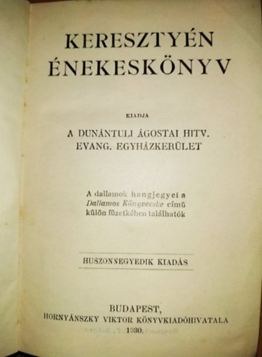 Hornynszky Viktor - Keresztny nekesknyv kiadja a Dunntuli gostai hitv. evang. egyhzkerlet (Hornynszky Viktor)