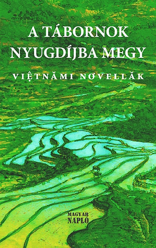 A tbornok nyugdjba megy - Vietnmi novellk