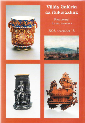 Vills Jnos - Vills Galria s Aukcishz (Karcsonyi Kamararvers 2003. december 15.)