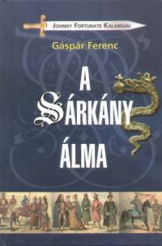 A s�rk�ny �lma (Johnny Fortunate kalandjai)