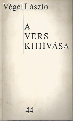 V�gel L�szl� - A vers kih�v�sa