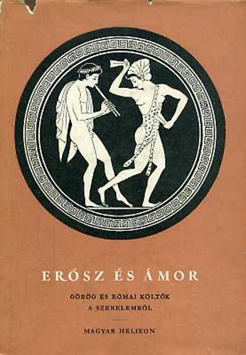 Ersz s mor - Grg s rmai kltk a szerelemrl