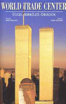 World Trade Center: ggel birkz risok