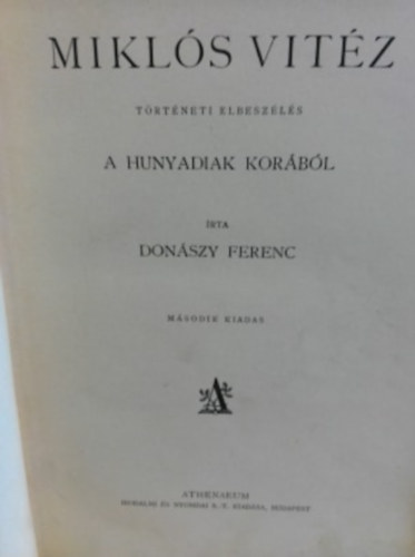 Mikls vitz (Trtneti elbeszls a Hunyadiak korbl)