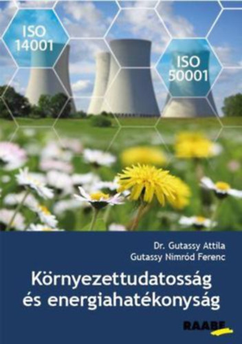 Dr. Dr. Gutassy Nimrd Ferenc Gutassy Attila - Krnyezettudatossg s energiahatkonysg