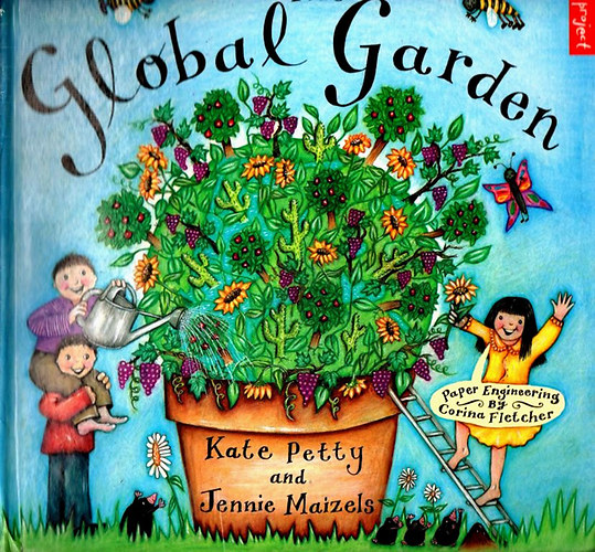 Kate Petty; Jennie Maizels - The Global Garden