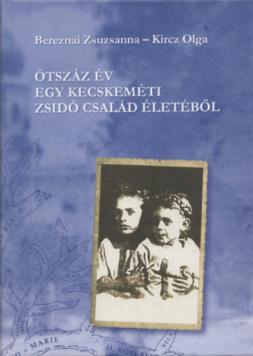 tszz v egy kecskemti zsid csald letbl