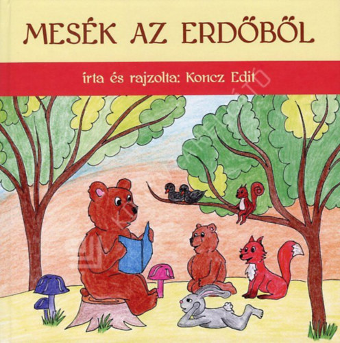 Koncz Edit - Mesék az erdőből