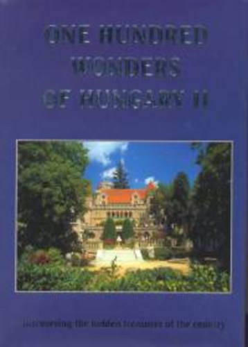 Sra Bernadett Tulics Mnika - One hundred wonders of Hungary II.