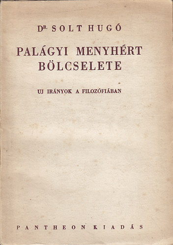 Dr. Solt Hug - Palgyi Menyhrt blcselete