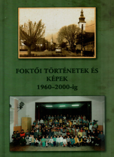 Battn Plfi Erzsbet - Fokti Trtnetek s Kpek 1960-2000-ig.
