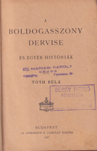 A boldogasszony dervise s egyb histrik