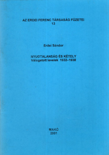 Nyugtalansg s ktely - Vlogatott levelek 1932-1938