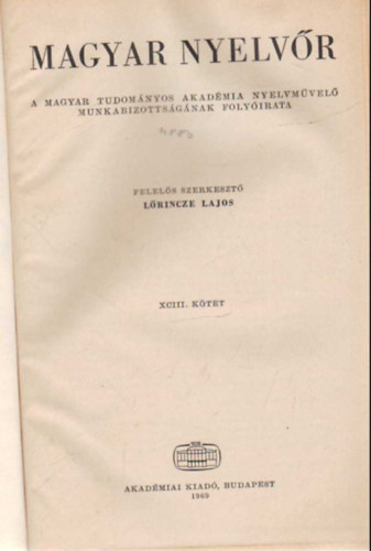 Lrincze Lajos - Magyar nyelvr 1969  vi teljes vfolyam (egybektve )