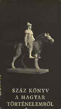 Szz knyv a magyar trtnelemrl