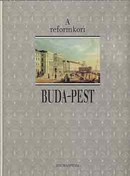 A reformkori Buda-Pest