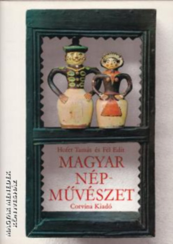 Magyar npmvszet - A knyv fekete-fehr s sznes fotkkal gazdagon illusztrlt.