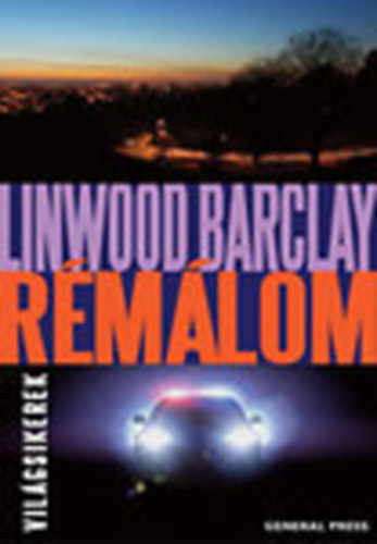 Linwood Barclay - Rmlom (Vilgsikerek)