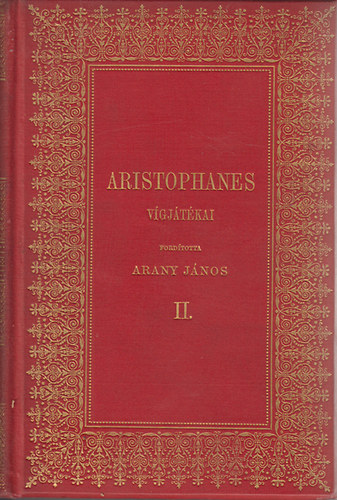 Aristophanes vgjtkai (fordtotta Arany Jnos) II.