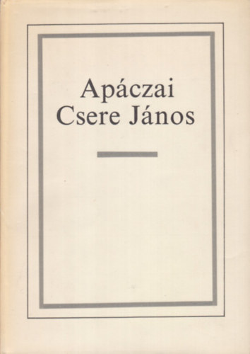 Apczai Csere Jnos 1625-1659 (Studia et Acta Ecclesiastica - Egyhztrtneti tanulmnyok I.)