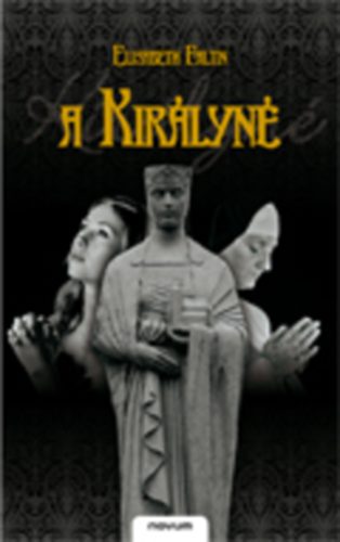 Elisabeth Faltin - A Kir�lyn�