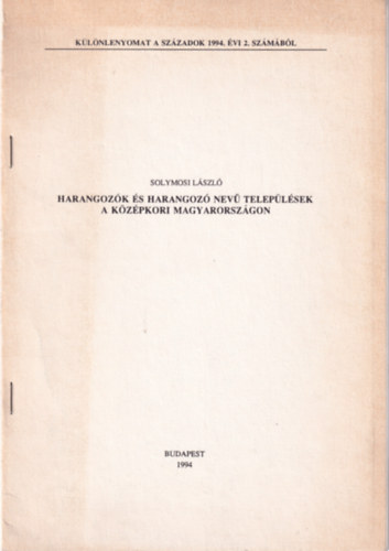 Harangoz�k �s Harangoz� nev� telep�l�sek a k�z�pkori Magyarorsz�gon