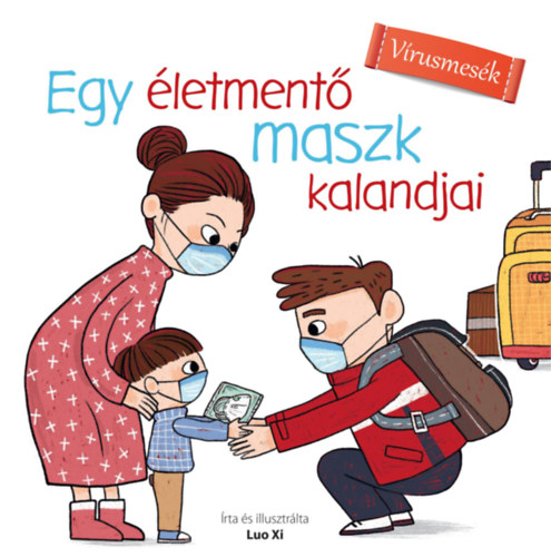 Egy letment maszk kalandjai