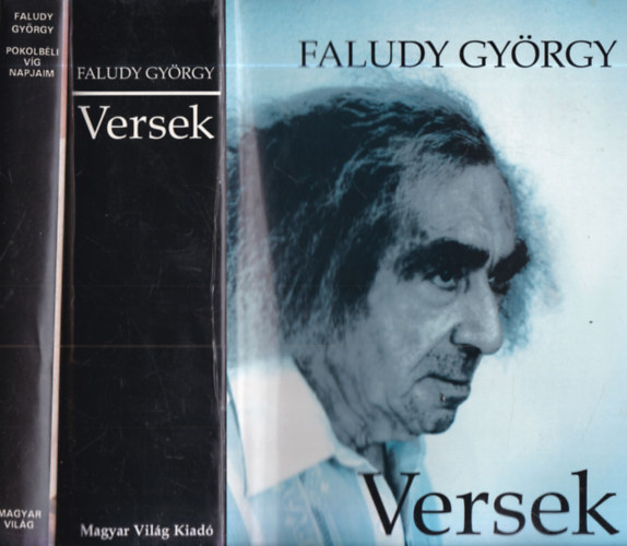 2 db Faludy Gy�rgy m�: Versek (2001) + Pokolb�li v�g napjaim