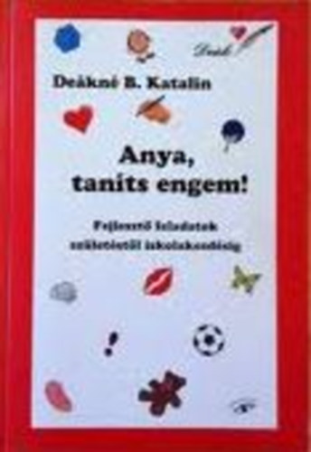 Anya,tan�ts engem!