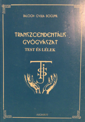 Transzcendentlis gygyszat  - Test s llek