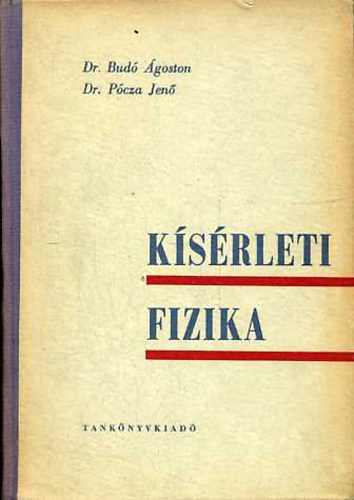 Dr. dr. Pcza Jen Bud goston - Ksrleti fizika I.- Mechanika, hangtan, htan
