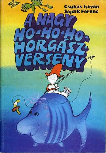 A nagy ho-ho-ho-horgszverseny