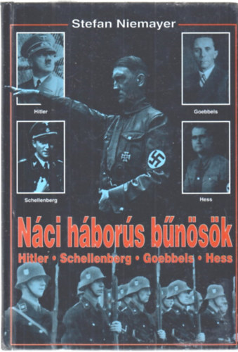 Nci hbors bnsk - Hitler - Schellenberg - Goebbels - Hess