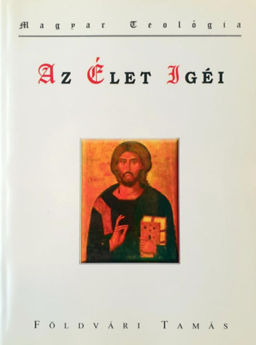 Az let igi (Mt, Mrk, Lukcs s Jnos ltal, s fogalomtr az eltr fordts szavakbl)