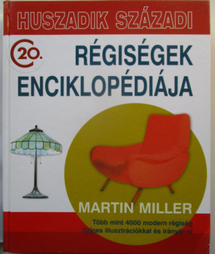 Huszadik sz�zadi r�gis�gek enciklop�di�ja