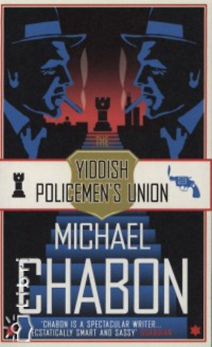 Michael Chabon - Yiddish Policemen's Union