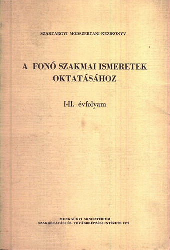 Fon szakmai ismeretek oktatsa I-II. (egybektve)