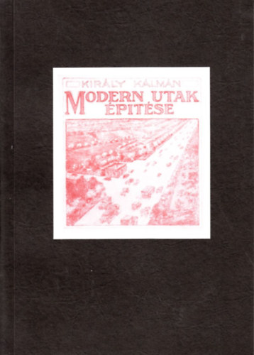 Kirly Klmn - Modern utak ptse
