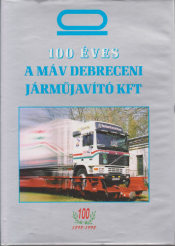 100 ves a MV Debreceni Jrmjavt Kft.