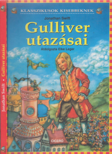 Gulliver utazsai (Klasszikusok kisebbeknek)