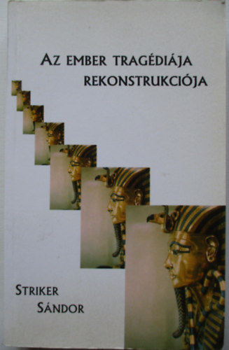 Az ember tragdija rekonstrukcija. Tanulmny a helyrelltott szveg kzlsvel