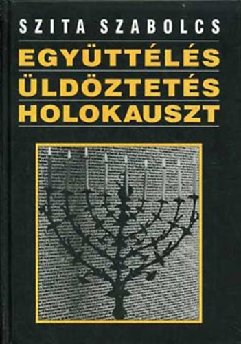 Egyttls, ldztets, holokauszt