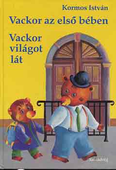 Vackor az els bben - Vackor vilgot lt